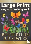 Page, Pippa - Easy Adult Coloring Book BUTTERFLIES & FLOWERS