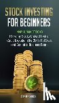 Satoshi, Stephen - Stock Investing for Beginners