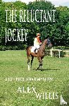 Willis, Alex - The Reluctant Jockey
