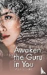 Ottone, Trish - Awaken the Guru in You