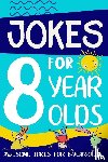 Summers, Linda - Jokes for 8 Year Olds