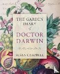Campbell, Susan - The Garden Diary of Doctor Darwin