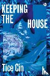 Cin, Tice - Keeping the House