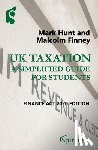Hunt, Mark - UK Taxation: A Simplified Guide for Students: Finance ACT 2020 Edition