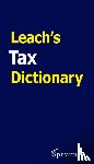 Leach, Robert - Leach's Tax Dictionary