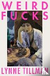 Tillman, Lynne - Weird Fucks
