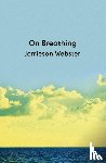 Webster, Jamieson - On Breathing
