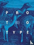  - PROTOTYPE 6