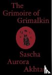Akhtar, Sascha Aurora - The Grimoire of Grimalkin