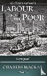 Mackay, Charles - Labour and the Poor Volume X