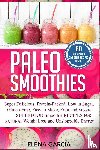 Garcia, Elena - Paleo Smoothies