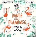 Butterfield, Moira - Dance Like a Flamingo