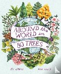 Lerwill, Ben - Around the World in 80 Trees