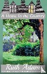 Adam, Ruth - A House in the Country