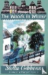 Gibbons, Stella - The Woods in Winter