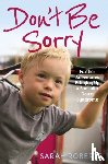Roberts, Sarah - Don't Be Sorry