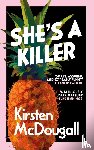 McDougall, Kirsten - She's A Killer