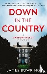 Bowring, James - Down in the Country: A Carlow Valley Mystery