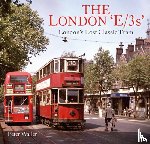 Waller, Peter - The London 'E/3s'