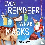 Wynter, Isla - Even Reindeer Wear Masks