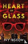 Ngeow, Ivy - Heart of Glass