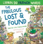 Pallis, Mark - The Fabulous Lost & Found and the little French mouse