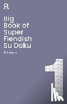 Richardson Puzzles and Games - Big Book of Super Fiendish Su Doku Book 1