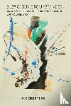 Lee, A Robert - Suspicious Circumstances: An Album of Events and Oddities with Thoughts on the Word What