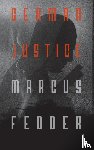 Fedder, Marcus - German Justice