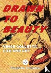 - Drawn to Beauty: The Life and Art of Vince Colletta