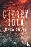 Nkere, Mara - Cherry Cola