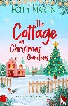 Martin, Holly - The Cottage on Christmas Gardens