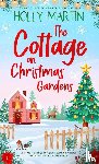 Martin, Holly - The Cottage on Christmas Gardens
