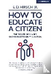 Hirsch, E. D. - How To Educate A Citizen