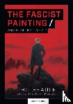 Beadle, Phil - The Fascist Painting