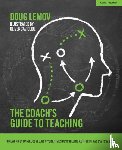 Lemov, Doug - The Coach's Guide to Teaching