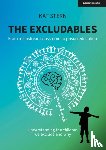 Stern, Kat - The Excludables: From mainstream classroom to prison education – understanding the children we exclude and why