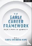 Ovenden-Hope, Tanya - The Early Career Framework: Origins, outcomes and opportunities