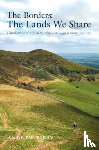 Bibby, Andrew - The Borders : The Lands We Share