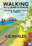 Hurley, Liz - Walking with Saints and Tinners