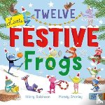Robinson, Hilary - Twelve Little Festive Frogs