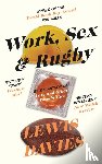 Davies, Lewis - Work, Sex & Rugby