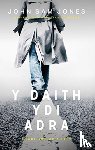 Jones, John Sam - Y Daith Ydi Adra