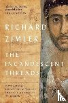 Zimler, Richard - The Incandescent Threads