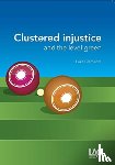 Clements, Luke - Clustered Injustice and the Level Green
