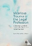 Fleck, Joanna, Francis, Rachel - Vicarious Trauma in the Legal Profession