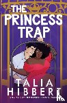 Hibbert, Talia - The Princess Trap