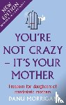 Morrigan, Danu - You're Not Crazy - It's Your Mother