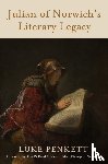 Penkett, Luke - Julian of Norwich's Literary Legacy