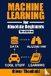 Theobald, Oliver - Machine Learning for Absolute Beginners